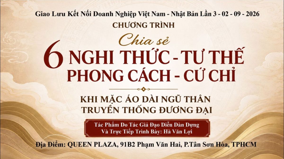 CHIA SẺ 6 NGHI THỨC - TƯ THẾ - PHONG C&Aacute;CH-CỬ CHỈ KHI MẶC &Aacute;O D&Agrave;I NGŨ TH&Acirc;N - NNC - NTK - NN H&Agrave; VĂN LỢI
