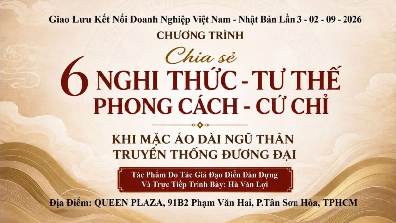 CHIA SẺ 6 NGHI THỨC - TƯ THẾ - PHONG C&Aacute;CH-CỬ CHỈ KHI MẶC &Aacute;O D&Agrave;I NGŨ TH&Acirc;N - NNC - NTK - NN H&Agrave; VĂN LỢI