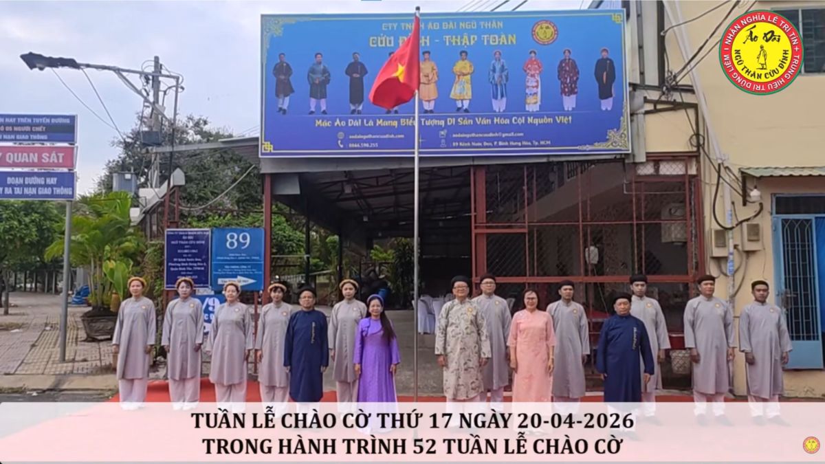 TUẦN THỨ 17 &ndash; 52 TUẦN LỄ MẶC &Aacute;O D&Agrave;I CH&Agrave;O CỜ C&Ocirc;NG TY TNHH &Aacute;O D&Agrave;I NGŨ TH&Acirc;N CỬU ĐỈNH &ndash; THẬP TO&Agrave;N