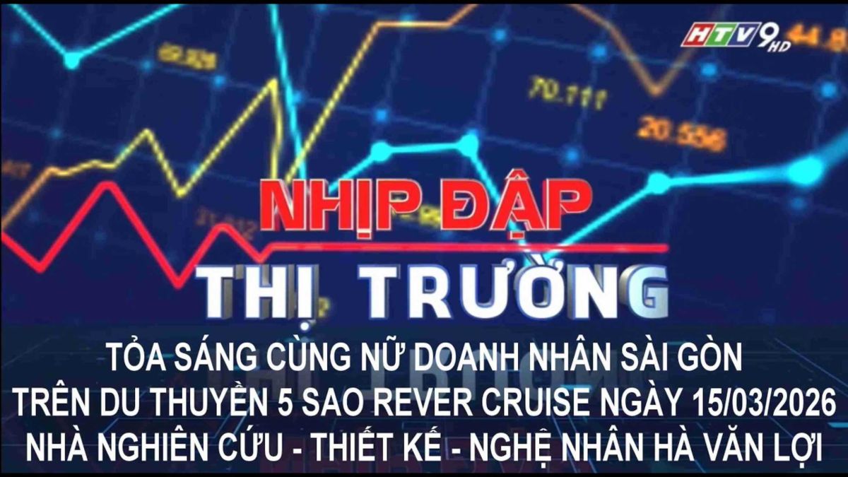 TỎA S&Aacute;NG C&Ugrave;NG NỮ DOANH NH&Acirc;N S&Agrave;I G&Ograve;N DU THUYỀN 5 SAO REVER CRUISE NG&Agrave;Y 15/3/2026 NNC TK NN H&Agrave; VĂN LỢI