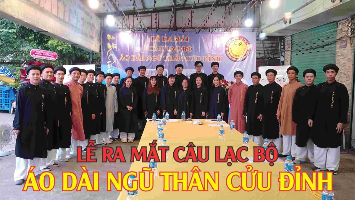 LỄ RA MẮT C&Acirc;U LẠC BỘ &Aacute;O D&Agrave;I NGŨ TH&Acirc;N CỬU ĐỈNH HVL